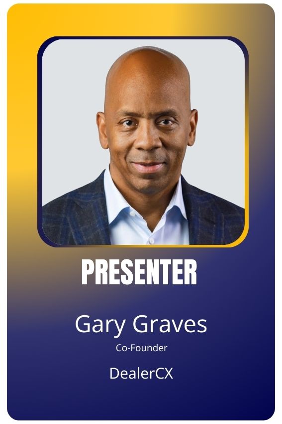 Gary Graves - DealerCX